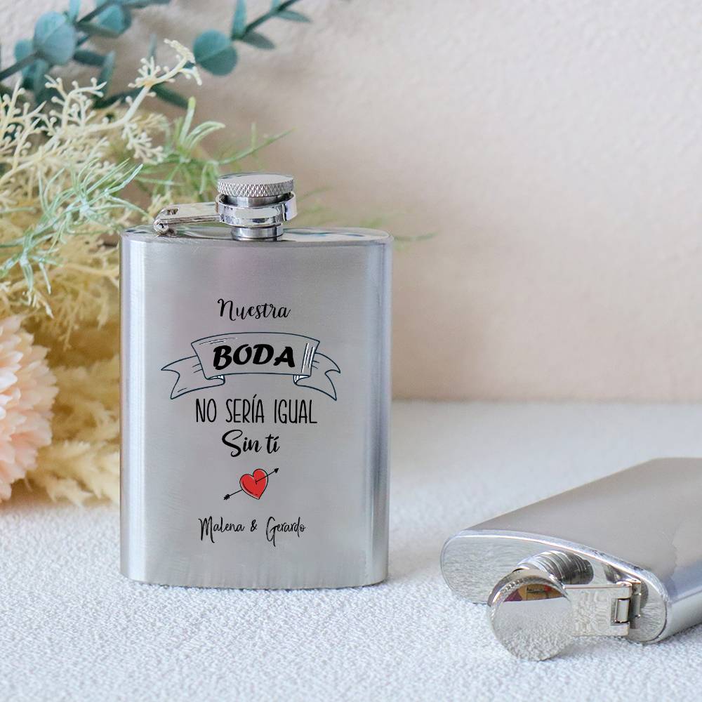 Petaca personalizada boda "Nuestra boda no sería igual sin ti" Petaca personalizada con frase - Petaca personalizada boda